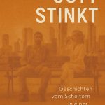 Buchcover "Gott stinkt" von Patrick Meier mit orangem Hintergrund und verschwommenen Personen, Untertitel "Geschichten vom…