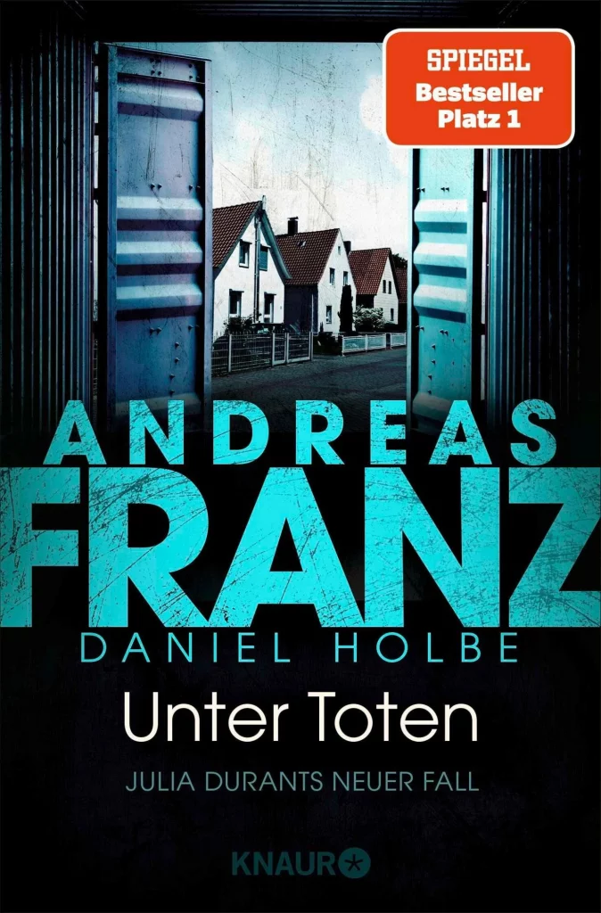 Buchcover "Unter Toten" von Andreas Franz und Daniel Holbe, Kriminalroman mit Häusern hinter Metalltoren, Spiegel-Bestsell…